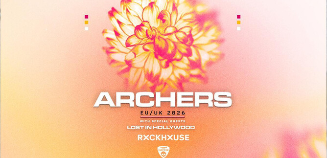 A blurred, colorful floral pattern with the text "ARCHERS EU/UK 2026". Below are the special guests "LOST IN HOLLYWOOD" and "RXCKHXUSE". | © Rockhouse Salzburg