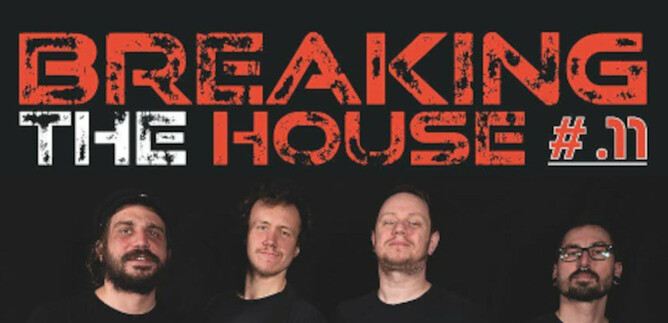 A band poses in front of a dark background. The title "BREAKING THE HOUSE #11" is prominently placed. | © Rockhouse Salzburg