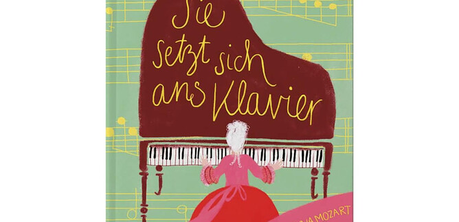 A book cover that shows a woman sitting at a piano. The title reads "She Sits Down at the Piano" and tells the story of the life of Maria Anna Mozart. | © DomQuartier_Anton Pustet Verlag