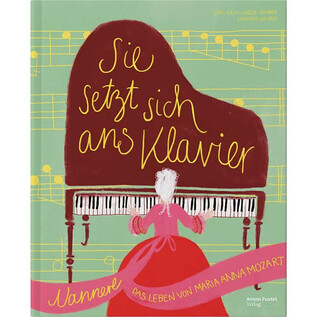 A book cover that shows a woman sitting at a piano. The title reads "She Sits Down at the Piano" and tells the story of the life of Maria Anna Mozart. | © DomQuartier_Anton Pustet Verlag
