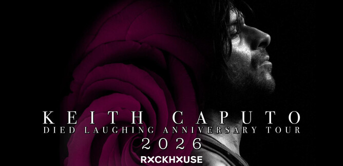 A black-and-white image of Keith Caputo with a stylized rose in the background. The text informs about the "Died Laughing Anniversary Tour" in 2026. | © Rockhouse Salzburg